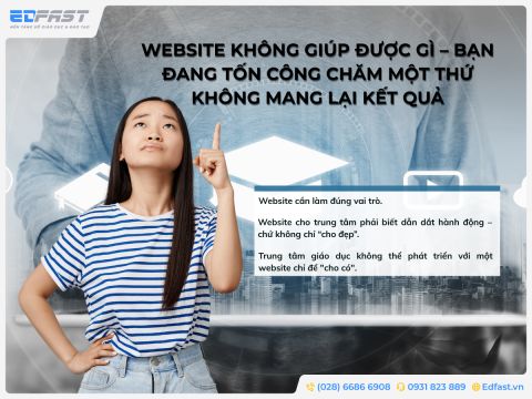 WEBSITE KHÔNG GIÚP ĐƯỢC GÌ – BẠN ĐANG TỐN CÔNG CHĂM MỘT THỨ KHÔNG MANG LẠI KẾT QUẢ